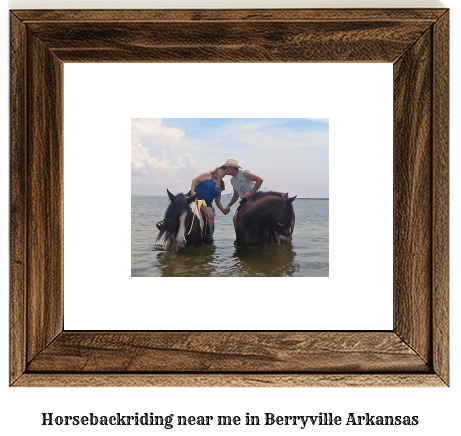 horseback riding near me in Berryville, Arkansas